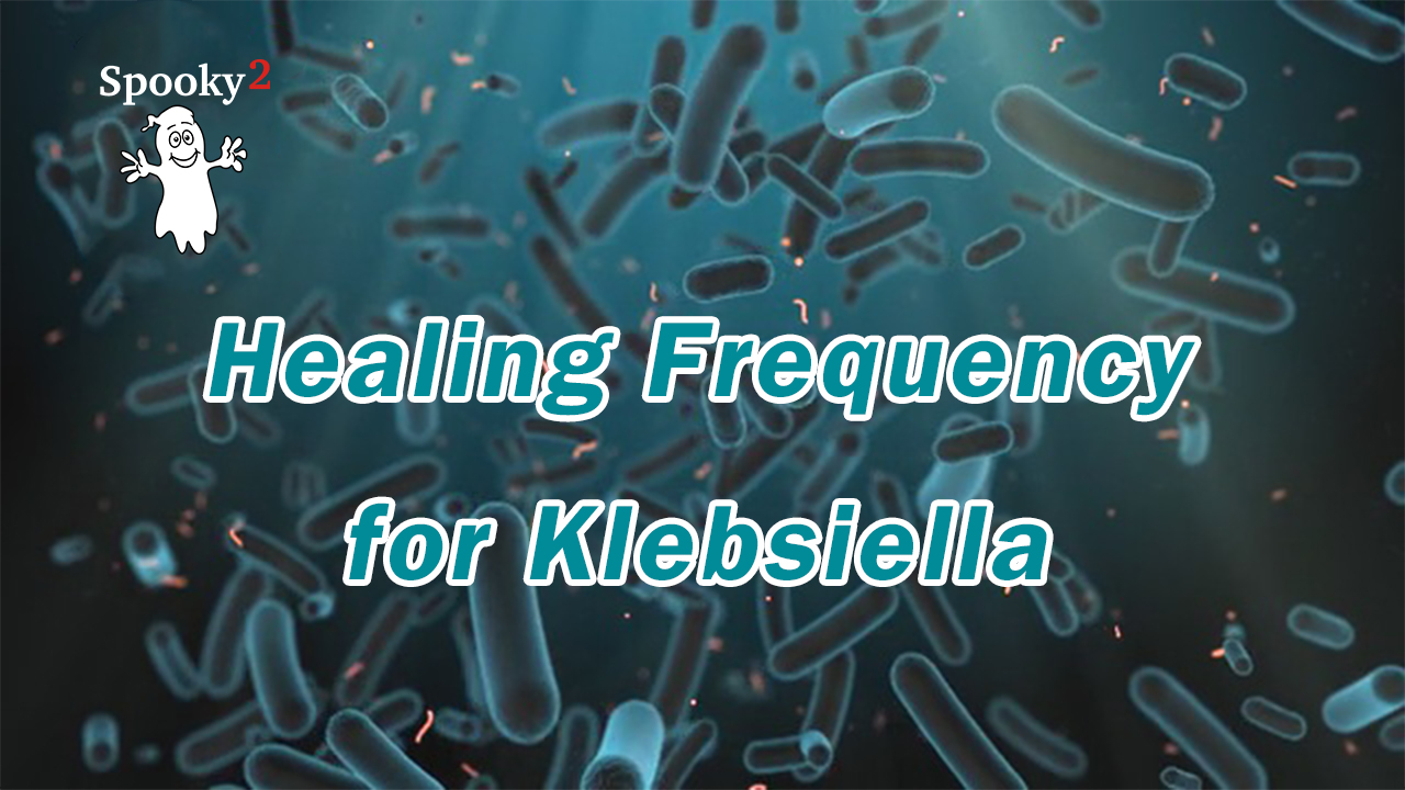 Healing Frequency for Klebsiella - Spooky2 Rife Frequency Healing